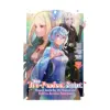 9798897659470 The Too-Perfect Saint: Tossed Aside by My Fiance and Sold to Another Kingdom (Manga) Volume 07