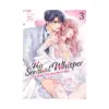 His Sensual Whisper: The Voice That Sets Me on Fire (Manga) Volume 03