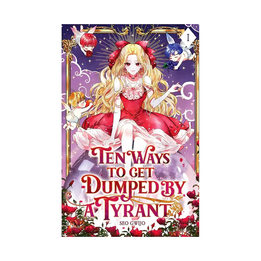 Ten Ways to Get Dumped by a Tyrant (Light Novel) Volume 01